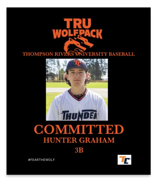 Hunter Graham (3B) committed to Thompson Rivers University Baseball